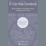 Download or print If I Can Help Somebody (arr. André Thomas) Sheet Music Printable PDF 11-page score for Gospel / arranged SATB Choir SKU: 469560.