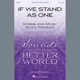 Download or print If We Stand As One Sheet Music Printable PDF 11-page score for Inspirational / arranged SATB Choir SKU: 406513.