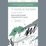 Download or print If You're in the Dark Sheet Music Printable PDF 7-page score for Concert / arranged SATB Choir SKU: 1216645.