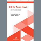 Download or print I'll Be Your River Sheet Music Printable PDF 11-page score for Concert / arranged SATB Choir SKU: 1357266.