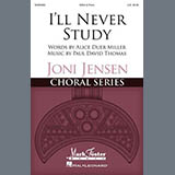 Download or print I'll Never Study Sheet Music Printable PDF 18-page score for Festival / arranged SSA Choir SKU: 872468.