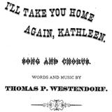 Download or print I'll Take You Home Again, Kathleen Sheet Music Printable PDF 3-page score for Irish / arranged Piano, Vocal & Guitar (Right-Hand Melody) SKU: 16773.