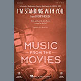 Download or print I'm Standing With You (from Breakthrough) (arr. Mac Huff) Sheet Music Printable PDF 12-page score for Film/TV / arranged SAB Choir SKU: 427356.