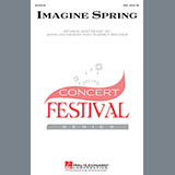 Download or print Imagine Spring Sheet Music Printable PDF 2-page score for Festival / arranged SSA Choir SKU: 154005.