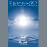 Download or print In Everything Fair Sheet Music Printable PDF 11-page score for Concert / arranged 2-Part Choir SKU: 1240964.