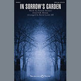 Download or print In Sorrow's Garden Sheet Music Printable PDF 2-page score for Sacred / arranged SATB Choir SKU: 157012.