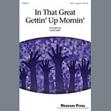 Download or print In That Great Getting' Up Morning (arr. Don Hart) Sheet Music Printable PDF 17-page score for Concert / arranged SATB Choir SKU: 96887.