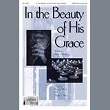 Download or print In The Beauty Of His Grace (arr. Phillip E. Allen) Sheet Music Printable PDF 8-page score for Christmas / arranged SATB Choir SKU: 430901.