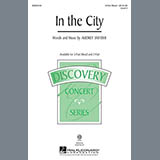 Download or print In The City Sheet Music Printable PDF 8-page score for Concert / arranged 2-Part Choir SKU: 82399.