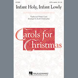 Download or print Infant Holy, Infant Lowly Sheet Music Printable PDF 7-page score for Christmas / arranged SATB Choir SKU: 286034.