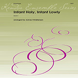 Download or print Infant Holy, Infant Lowly (arr. James Christensen) Sheet Music Printable PDF 2-page score for Christmas / arranged Woodwind Ensemble SKU: 495913.