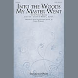 Download or print Into The Woods My Master Went Sheet Music Printable PDF 10-page score for Sacred / arranged SATB Choir SKU: 175237.