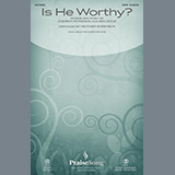 Download or print Is He Worthy? (arr. Heather Sorenson) Sheet Music Printable PDF 19-page score for Christian / arranged SATB Choir SKU: 255340.