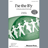 Download or print I'se The B'y Sheet Music Printable PDF 10-page score for Concert / arranged TB Choir SKU: 98130.