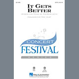 Download or print It Gets Better Sheet Music Printable PDF 10-page score for Pop / arranged SATB Choir SKU: 150344.