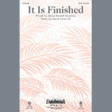 Download or print It Is Finished Sheet Music Printable PDF 6-page score for Concert / arranged SATB Choir SKU: 92819.