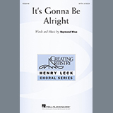 Download or print It's Gonna Be Alright Sheet Music Printable PDF 15-page score for Concert / arranged SATB Choir SKU: 435238.