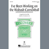 Download or print I've Been Working On The Wabash Cannonball Sheet Music Printable PDF 9-page score for Festival / arranged 2-Part Choir SKU: 160368.