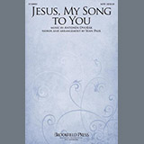 Download or print Jesus, My Song To You Sheet Music Printable PDF 7-page score for Sacred / arranged SATB Choir SKU: 1242569.
