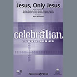 Download or print Jesus, Only Jesus Sheet Music Printable PDF 11-page score for Christian / arranged SATB Choir SKU: 162256.