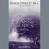 Download or print Jesus Paid It All Sheet Music Printable PDF 10-page score for Concert / arranged SATB Choir SKU: 93328.