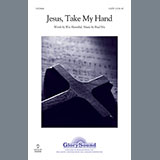 Download or print Jesus, Take My Hand Sheet Music Printable PDF 7-page score for Concert / arranged SATB Choir SKU: 93844.