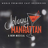Download or print Johnny's Girl / A Continental Guy (from Johnny Manhattan: A New Musical) Sheet Music Printable PDF 9-page score for Musical/Show / arranged Piano & Vocal SKU: 423913.