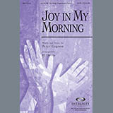 Download or print Joy In My Morning Sheet Music Printable PDF 11-page score for Contemporary / arranged SATB Choir SKU: 286042.