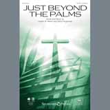 Download or print Just Beyond The Palms Sheet Music Printable PDF 9-page score for Sacred / arranged SATB Choir SKU: 162329.
