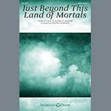 Download or print Just Beyond This Land Of Mortals (arr. Heather Sorenson) Sheet Music Printable PDF 9-page score for Concert / arranged SATB Choir SKU: 1135619.