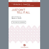 Download or print Just Can't Tell It All Sheet Music Printable PDF 13-page score for Concert / arranged TTBB Choir SKU: 1357285.