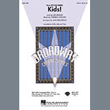 Download or print Kids! Sheet Music Printable PDF 11-page score for Broadway / arranged SATB Choir SKU: 151383.