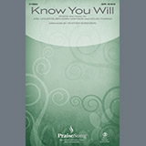 Download or print Know You Will (arr. Heather Sorenson) Sheet Music Printable PDF 15-page score for Sacred / arranged SATB Choir SKU: 1242568.