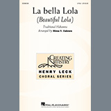 Download or print La Bella Lola (Beautiful Lola) (arr. Mirna Y. Cabrera) Sheet Music Printable PDF 13-page score for Concert / arranged 2-Part Choir SKU: 523598.