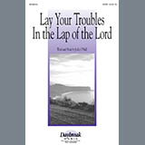 Download or print Lay Your Troubles In The Lap Of The Lord Sheet Music Printable PDF 7-page score for Concert / arranged SATB Choir SKU: 96433.