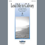 Download or print Lead Me To Calvary (arr. Bob Burroughs) Sheet Music Printable PDF 6-page score for Concert / arranged SATB Choir SKU: 98305.