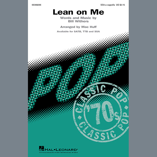 Download Bill Withers Lean On Me (arr. Mac Huff) Sheet Music and Printable PDF Score for TTB Choir