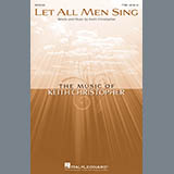 Download or print Let All Men Sing Sheet Music Printable PDF 7-page score for Concert / arranged TTBB Choir SKU: 476953.