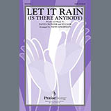 Download or print Let It Rain (Is There Anybody) (arr. David Angerman) Sheet Music Printable PDF 10-page score for Sacred / arranged SATB Choir SKU: 520407.