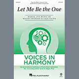 Download or print Let Me Be The One Sheet Music Printable PDF 15-page score for Pop / arranged SAB Choir SKU: 664903.
