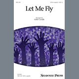 Download or print Let Me Fly (arr. Kirby Shaw) Sheet Music Printable PDF 7-page score for Concert / arranged SATB Choir SKU: 177001.