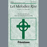 Download or print Let Melodies Rise (A Celtic Praise) Sheet Music Printable PDF 5-page score for Sacred / arranged SATB Choir SKU: 284250.