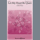 Download or print Let My Heart Be Quiet Sheet Music Printable PDF 6-page score for A Cappella / arranged SATB Choir SKU: 162450.