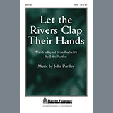 Download or print Let The Rivers Clap Their Hands Sheet Music Printable PDF 3-page score for Sacred / arranged SATB Choir SKU: 289760.