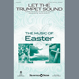 Download or print Let The Trumpet Sound (arr. John Leavitt) Sheet Music Printable PDF 16-page score for Romantic / arranged 2-Part Choir SKU: 478385.
