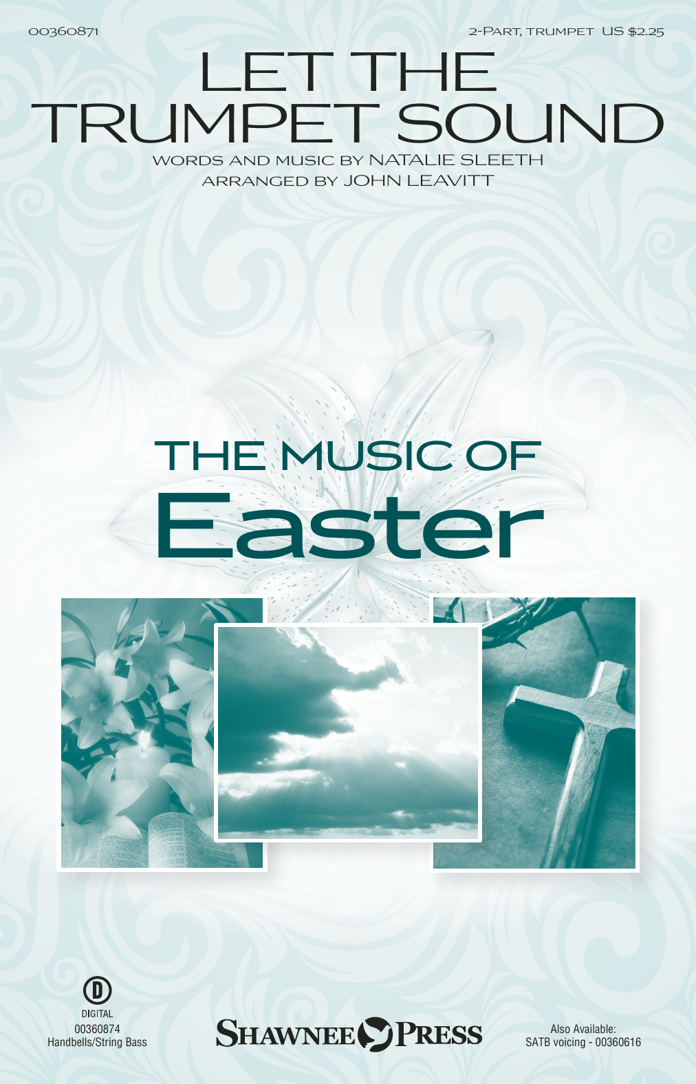 Download Natalie Sleeth Let The Trumpet Sound (arr. John Leavit Sheet Music