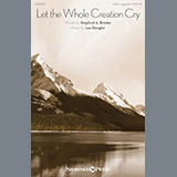 Download or print Let The Whole Creation Cry Sheet Music Printable PDF 5-page score for A Cappella / arranged SATB Choir SKU: 177594.