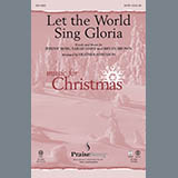 Download or print Let The World Sing Gloria Sheet Music Printable PDF 4-page score for Sacred / arranged SATB Choir SKU: 96355.