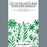Download or print Let Us Talents And Tongues Employ (arr. John Leavitt) Sheet Music Printable PDF 10-page score for Sacred / arranged SAB Choir SKU: 574628.