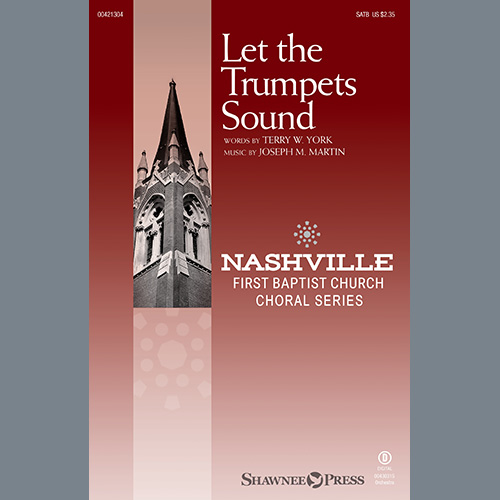 Download Terry W. York and Joseph M. Martin Let The Trumpets Sound Sheet Music and Printable PDF Score for SATB Choir